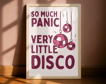 So Much Panic Very Little Disco Wall Art | Funny Quote Print | Retro Disco Wall Decor | Pink Wall Art | Fun Home Decor