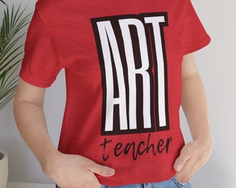 Art Teacher Shirt, Cute Art Shirt, Teaching Art Shirt, Art Outfits, Art Teacher Gift, Shirt for Art Teacher, Art Educator Shirt