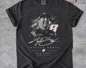 KYLE BUSCH Racing Tribute Shirt, Retro Motorsports Graphic Tee, Forever Rowdy Racing Fan Shirt, Race Car Driver Tee, Vintage Speedway