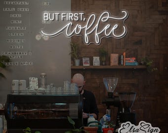 But First Coffee Neon Sign, Cafe Bar Decor, Kitchen Wall Art