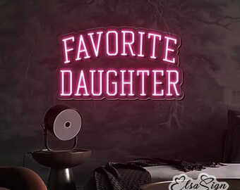 Favorite Daughter Neon Sign, Custom LED Wall Decor, Personalized Gift