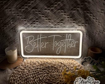 Better Together Neon Sign, Custom Wedding LED Decor