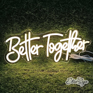 Better Together Neon Sign, Wedding Neon Sign, Custom Neon Sign, Wedding Decor, LED Light, Wall Decor, Personalized Gift for Her, ElsaSign