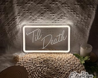 Til Death Custom Neon Sign | Wedding Decor, Birthday Gift