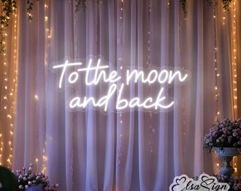 To The Moon And Back Neon Sign, Wedding Decor, Personalized Gift
