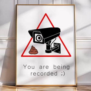 Funny Bathroom Poster: &#39;You Are Being Recorded&#39; Print (Digital Download)
