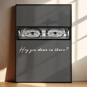 Funny Bathroom Art Print: Hey You Done? Toilet Humor (Digital Download)