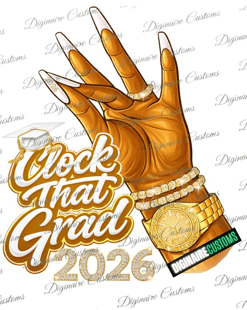 Clock That Grad 2026 White and Gold PNG, Graduation Shirt Design ...