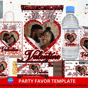 May include: A set of printable party favor templates featuring a couple's photo in a heart shape with the text "Be My Valentine". The templates include a gift bag, chip bag, rice krispie treat wrapper, water bottle label, Hershey bar wrapper, Capri Sun wrapper, and Pringles can label.