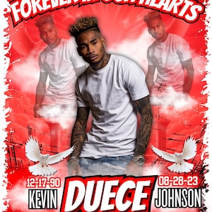 May include: A red and white memorial poster with a photo of a man. The poster says "Forever in our hearts" at the top and "Kevin Duece Johnson" at the bottom. The dates "12-17-90" and "08-28-23" are also on the poster.