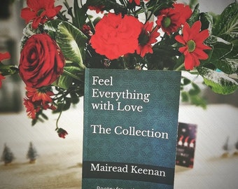 Feel Everything with Love- The Collection