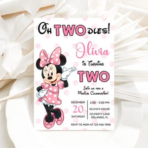 May include: A pink and white invitation featuring Minnie Mouse. The invitation reads "Oh TWODLES! Olivia is Turning TWO" with event details. Minnie Mouse is wearing a pink polka dot dress and bow. The invitation is for a birthday celebration.
