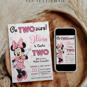 May include: A birthday invitation featuring Minnie Mouse in a pink polka dot dress and bow. The invitation reads "Oh Two Dles! Olivia is Turning Two" with event details. A smartphone displays the same design.