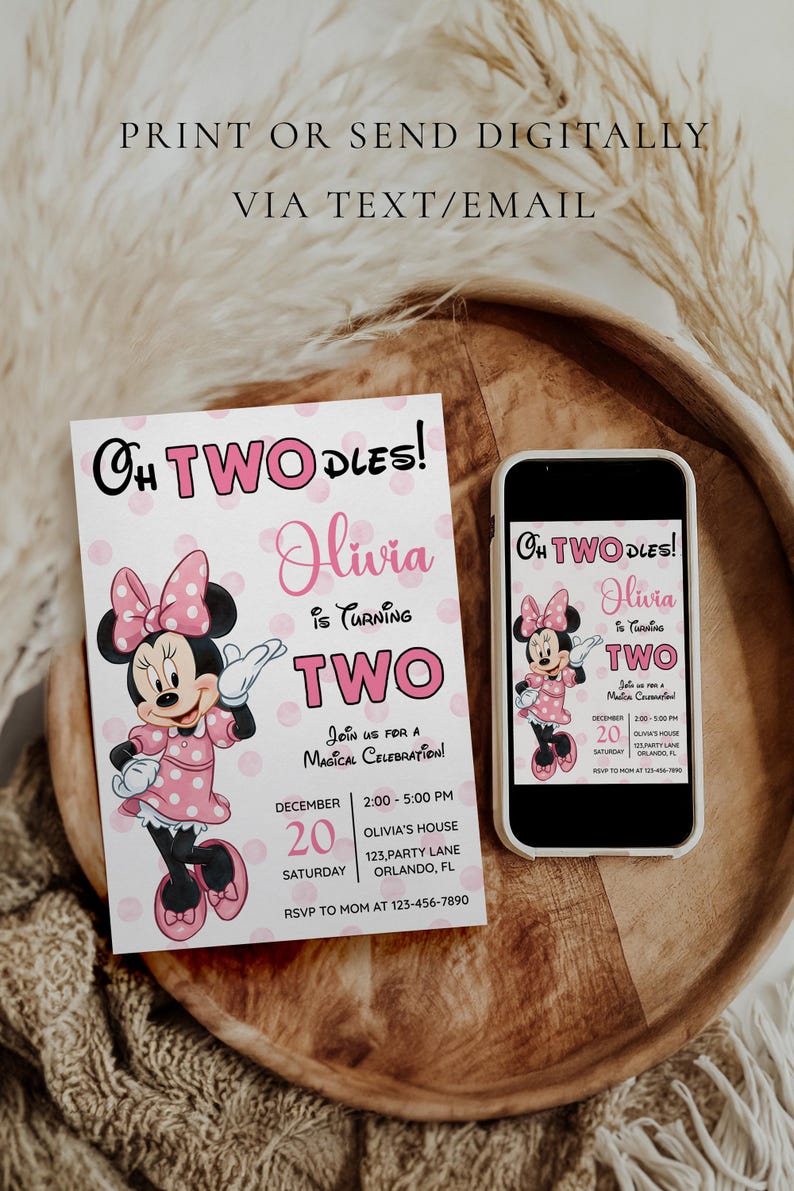 May include: A birthday invitation featuring Minnie Mouse in a pink polka dot dress and bow. The invitation reads "Oh Two Dles! Olivia is Turning Two" with event details. A smartphone displays the same design.