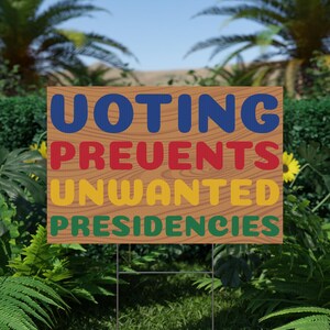 Voting Prevents Unwanted Presidencies Sign, Harris Walz Yard Sign, Harris Walz Lawn Sign, Harris Walz Sign, Harris Walz Yard Flag, Vote Sign