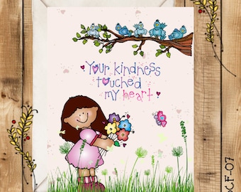 May include: Greeting card with a cartoon illustration. A girl in a pink dress holds flowers. Above, a branch with blue birds. Text reads "Your kindness touched my heart." A butterfly and grass are also shown.