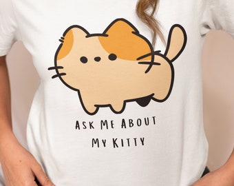 Kitty Kitten Cat Shirt, Cute Cat tshirt, Cat Graphic Shirt, Cat Lady Tshirt, Cat Mom Shirt, Cat Lover Gift, Cat Owner Gift, Cat Themed Gift