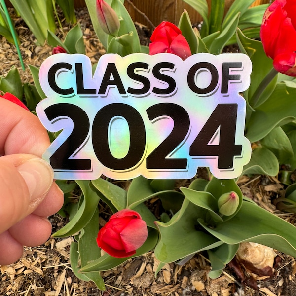 Class of 2024 graduation holographic sticker for laptop, water bottle, journal, calendar, phone case, or decal.