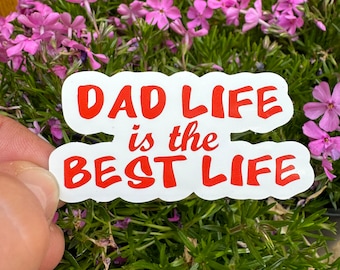 Dad Life Vinyl Sticker, Father's Day Gift