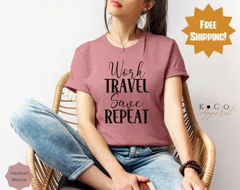Travel Shirt, Vacation Shirt, Travel Gift, Travel Tee, T-Shirt, Vacation, Travel Wear, Gift for Traveler, Adventure Shirt, Travel Hobby