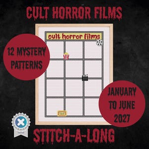 Peut inclure: Une grille de point de croix encadrée intitulée CULT HORROR FILMS avec une bordure en pellicule. La grille contient des icônes de pop-corn, un clap, un ticket de cinéma et un dé. Le texte inclut 12 MYSTERY PATTERNS, JANUARY TO JUNE 2027 et STITCH-A-LONG.