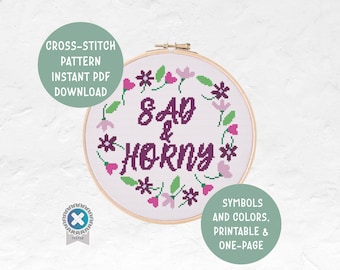 Funny Subversive Snarky Sad And Horny Cross Stitch Pattern Instant PDF Download Modern Embroidery Pattern