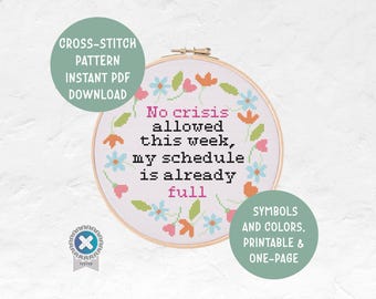 Funny Subversive Snarky Coworker No Crisis Allowed This Week Cross Stitch Pattern Office Instant PDF Download Modern Embroidery Pattern