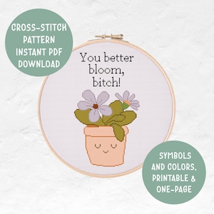 You Better Bloom Cross Stitch Pattern | Funny Subversive Snarky | Instant PDF Download | Modern Embroidery Pattern
