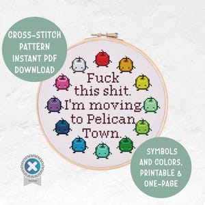 Könnte beinhalten: Ein Kreuzstichmuster in einem Holzrahmen mit dem Text "Fuck this shit. I'm moving to Pelican Town." umgeben von bunten pixeligen Figuren. Das Design enthält den Text "Symbols and Colors. Printable & One-page."