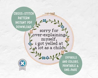 Sorry for Over-Explaining Myself Cross Stitch Pattern | Funny Snarky Sarcastic Sassy Embroidery | PDF Instant Download | Handmade Home Decor