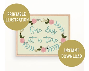 One day at a time Lettering Print, Inspirational Wall Art, Home Decoration, Mental Health Poster, Digital Printable Download, Self-care
