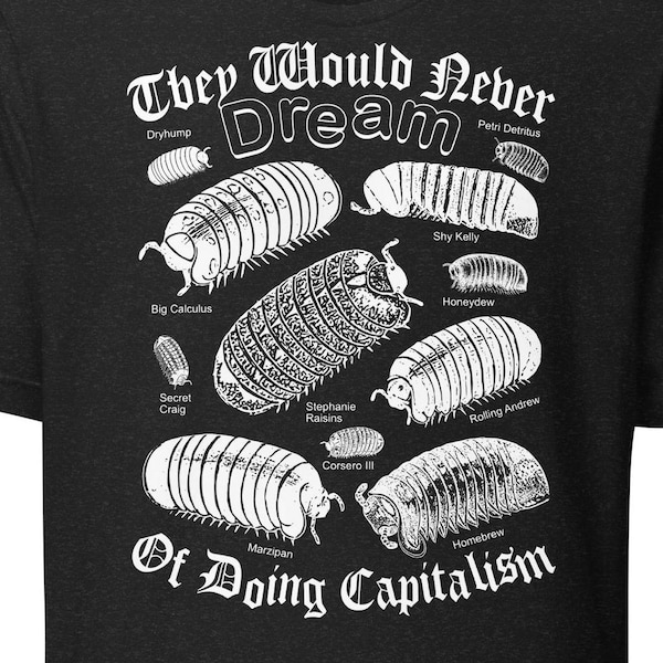 Camiseta unisex "Nunca se les ocurriría hacer capitalismo"