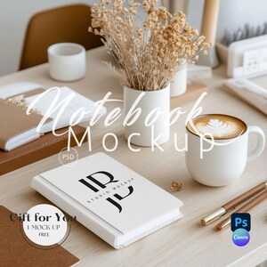 May include: A styled desk setup featuring a white notebook with a black logo, a coffee mug with latte art, and dried flowers in a white vase. The text "Notebook Mockup" is overlaid on the image, along with "Gift for You 1 MOCK-UP FREE".