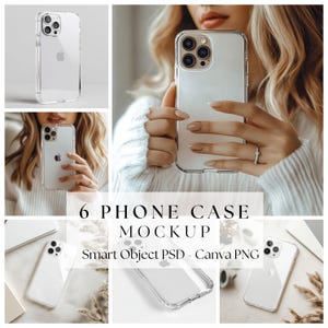 May include: A mockup showcasing six clear phone cases. The cases are displayed in various arrangements, some held by a person. The text "6 PHONE CASE MOCKUP" and "Smart Object PSD - Canva PNG" are visible.