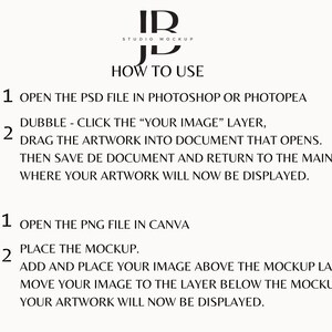 May include: Instructions on how to use a mockup for a logo design. The text explains how to open a PSD file in Photoshop or Photopea and how to open a PNG file in Canva. The text also explains how to add and place an image above the mockup layer.
