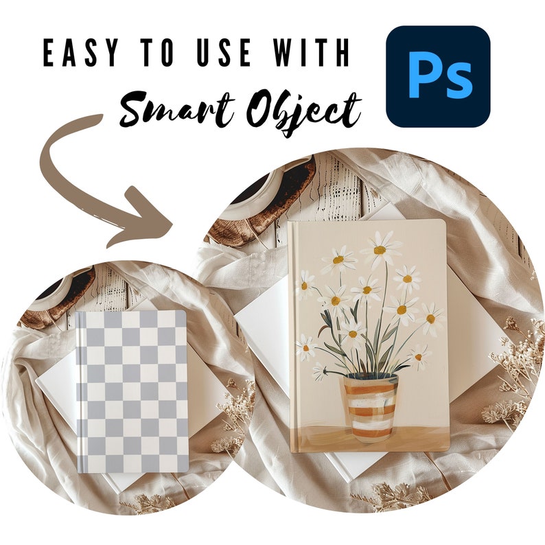 May include: Two white notebooks with a checkered pattern and a floral design on a white and brown fabric background. The notebook with the floral design has a vase of white daisies with a striped orange and brown pot. The text "Easy to use with Smart Object" is on the top left corner of the image. The text "Ps" is on the top right corner of the image.