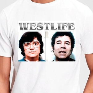 Westlife Fred and Rose West Killers T-Shirt Serial Killer Gildan Softstyle Tshirt Serial Parody Fun Gift Novelty 70's 80's 90's Garden Tee image 1