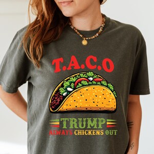 TACO Chicken Shirt, Trump Always Chickens Out Shirt, Protest Shirt, Anti Trump Shirt, Subtle FDT Shirt, Anti MAGA Tee, Democracy Shirt