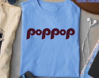 Comfort Colors® Popop Grandpa Shirt, Pop Phillies Dad Shirt, Phillies Dad Shirt Gift Phillies pop Shirt, pop grandpop poppy Series Shirt