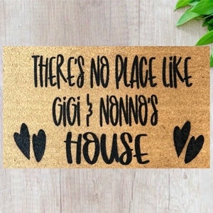 There’s no place like Gigi and nonnos house coir doormat
