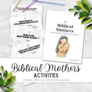 Könnte beinhalten: Eine Sammlung von druckbaren Aktivitäten für Kinder mit dem Titel "Biblical Mothers Activities". Das Bild zeigt Arbeitsblätter mit Titeln wie "Mothers & Children Match Up" und "Biblical Mothers Riddle". Das Cover zeigt eine Mutter, die ein Baby hält.