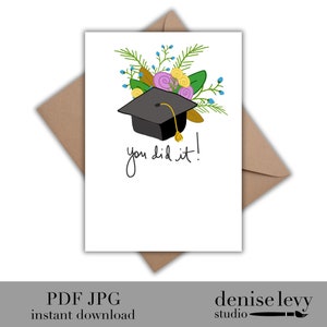 Carte imprimable de remise des diplômes, carte de félicitations, carte chapeau de diplômé, mortier, bouquet de fleurs, téléchargement immédiat, carte Vous l'avez fait
