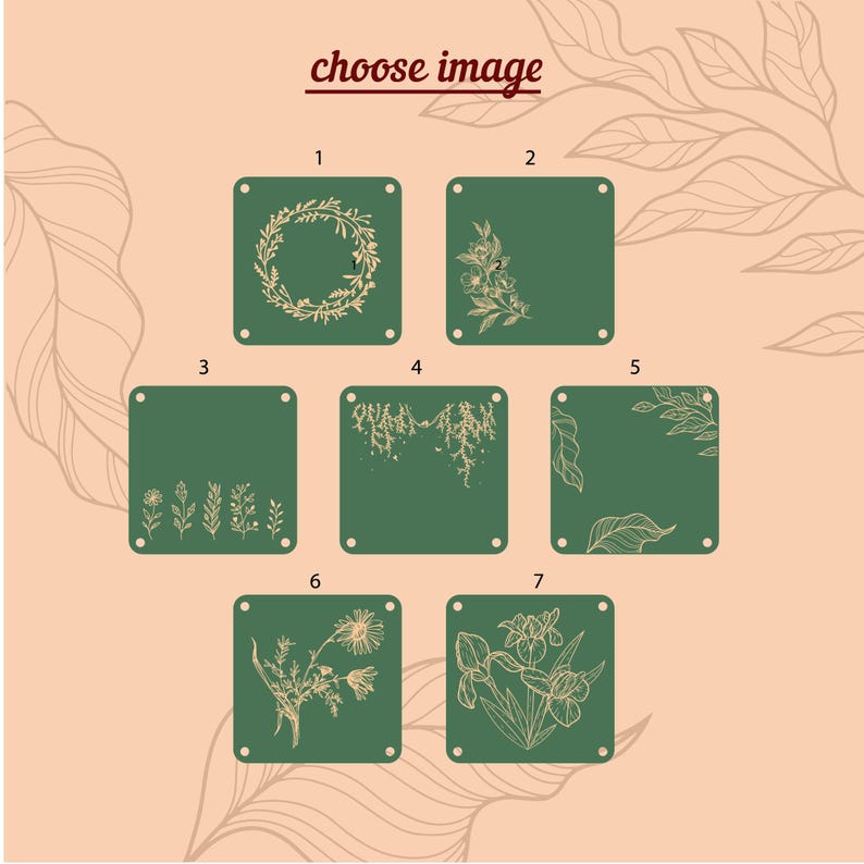 May include: An image with seven square green tiles, each featuring a different botanical design in a light beige color. The text "choose image" is at the top. The designs include wreaths, floral arrangements, and individual flowers.