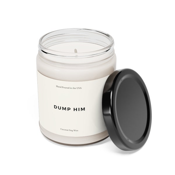 DUMP HIM | Breakup Gift | Goodbye | Empowerment Gift | Gift | Scented Soy Candle