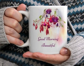 Mug personnalisé - Good Morning Beautiful - Mug floral - Mug inspirant