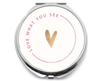 Espejo compacto personalizado - Espejo compacto para bolso - Ama lo que ves con corazón