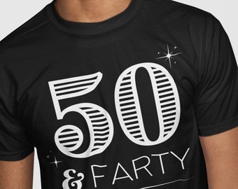 50th Birthday Shirt For 50th Birthday Gift Retro 50 & Farty Tee For 50 Year Old