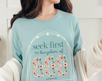 Christian T-Shirt Seek First Matthew 6:33 Christian Gift