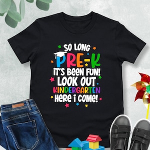 So Long Pre-K Shirt, Kinder Grad Shirt,Preschool Graduate Shirt,Kindergarten Here I Come Shirt,Preschool Graduation Gift,Preschool Grad 2025