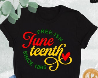 Freeish Juneteenth Shirt, Juneteenth Shirt,Juneteenth 1865,Independence Day,Black Lives Matter, Black History Sweatshirt,Black History Month